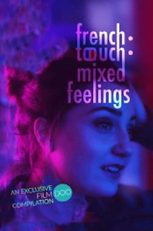 French Touch: Mixed Feelings Trailer