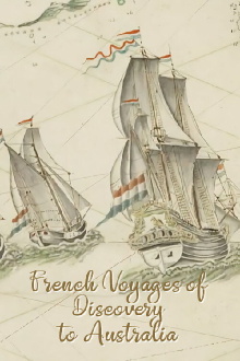 French Voyages of Discovery to Australia Trailer