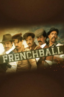 Frenchball - Le Coup D'Envoi Trailer