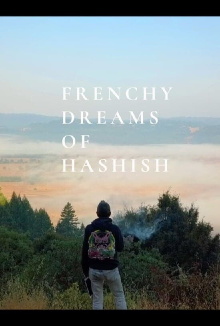 Frenchy Dreams of Hashish Trailer