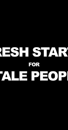 Fresh Starts 4 Stale People Trailer