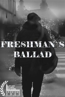 Freshman's Ballad Trailer