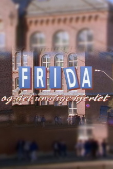 Frida og det urolige hjertet Trailer