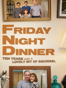 Friday Night Dinner: 10 Years and a Lovely Bit of Squirrel Trailer