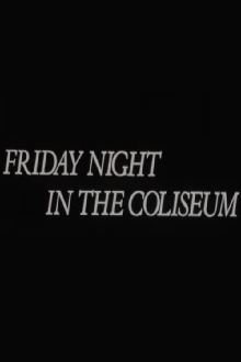 Friday Night in the Coliseum Trailer