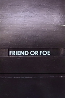 Friend or Foe Trailer