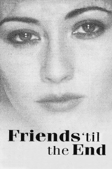 Friends 'Til the End Trailer