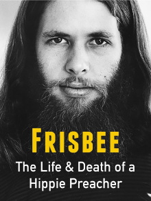 Frisbee: The Life and Death of a Hippie Preacher Trailer