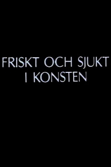 Friskt och sjukt i konsten Trailer