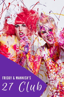 Frisky and Mannish: 27 Club Trailer