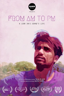 From AM to PM (A Look into Ishaq’s Life) Trailer