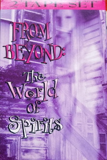 From Beyond: The World Of Spirits Trailer
