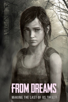 From Dreams - Making "The Last of Us: Left Behind" Trailer