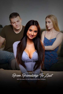 From Friendship to Lust Trailer