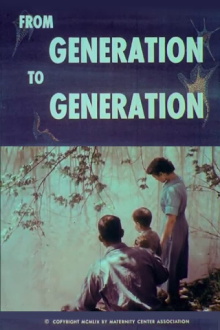 From Generation to Generation Trailer