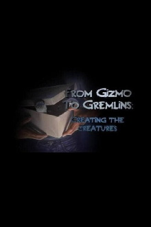 From Gizmo to Gremlins: Creating the Creatures Trailer
