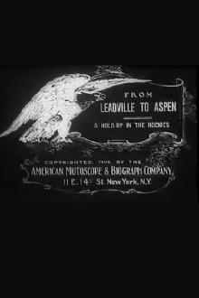 From Leadville to Aspen: A Hold-Up in the Rockies Trailer