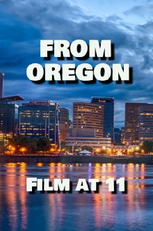 From Oregon, Film at 11 Trailer