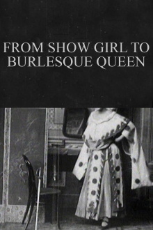 From Show Girl to Burlesque Queen Trailer