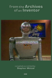 From the Archives of an Inventor Trailer