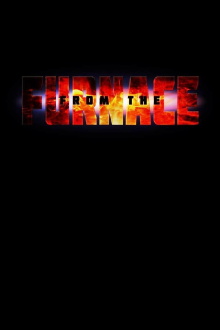 From The Furnace Trailer