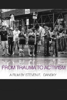 From Trauma to Activism Trailer
