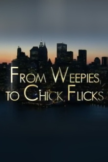 From Weepies to Chick Flicks Trailer
