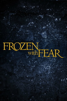 Frozen with Fear Trailer