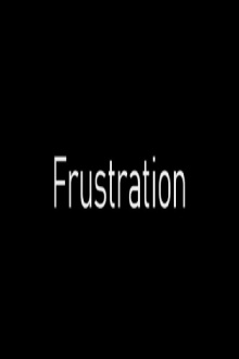 Frustration Trailer