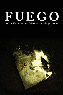 Fuego, en la Federación Obrera de Magallanes Trailer