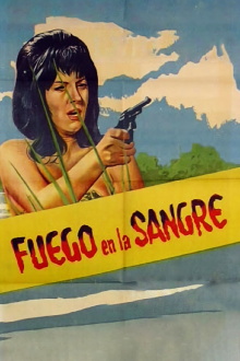 Fuego en la sangre Trailer