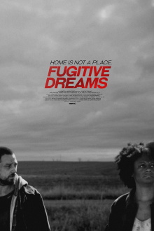 Fugitive Dreams Trailer