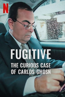Fugitive: The Curious Case of Carlos Ghosn Trailer