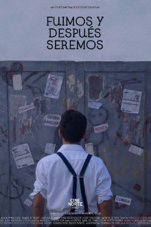 Fuimos y Después Seremos Trailer