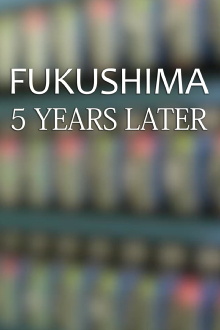 Fukushima: Five Years Later Trailer
