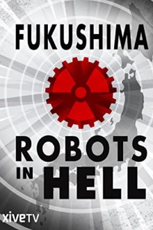 Fukushima: Robots in Hell Trailer