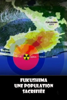Fukushima, une population sacrifiée Trailer