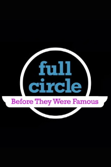 Full Circle: Before They Were Famous Trailer