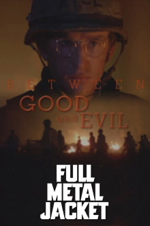 Full Metal Jacket: Between Good and Evil Trailer