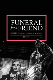 Funeral For A Friend: Hours - Live At The Islington Academy Trailer