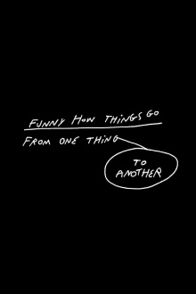 Funny How Things Go From One Thing To Another Trailer
