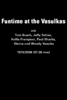 Funtime at the Vasulkas Trailer