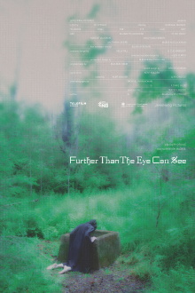 Further Than The Eye Can See Trailer