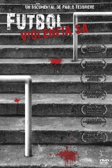 Fútbol Violencia S.A. Trailer