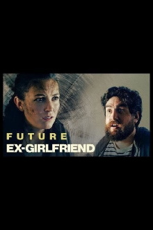 Future Ex-Girlfriend Trailer