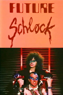 Future Schlock Trailer