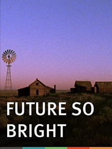 Future So Bright Trailer