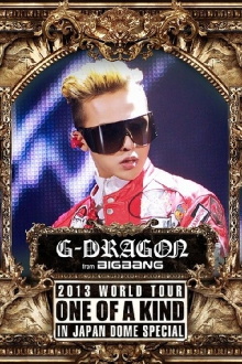 G-DRAGON 2013 World Tour -One Of A Kind- In Japan Dome Special Trailer