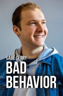 Gabe Gerry: Bad Behavior Trailer
