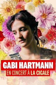 Gabi Hartmann en concert à la Cigale Trailer